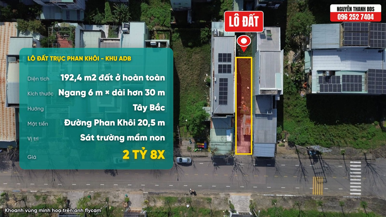 Lô đất Phan Khôi 192,4 m² ngang 6 m dài hơn 30 m khoanh vùng trên ảnh flycam kèm bảng thông số