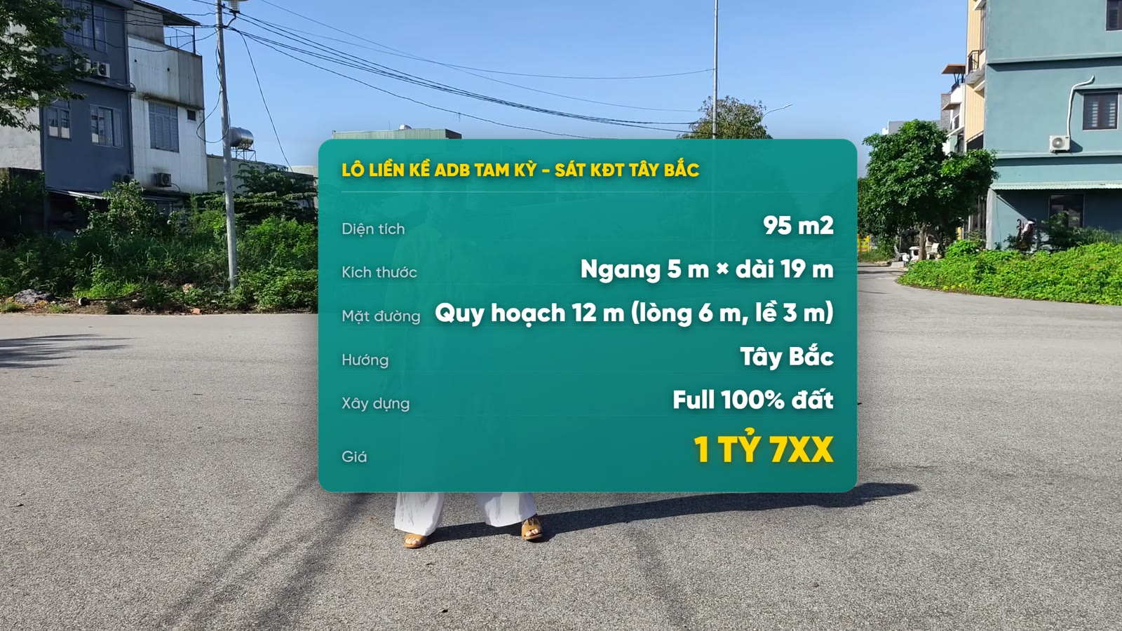Bảng thông số lô đất 95 m² liền kề ADB Tam Kỳ, ngang 5 m dài 19 m, đường quy hoạch 12 m, hướng Tây Bắc, giá 1 tỷ 7xx